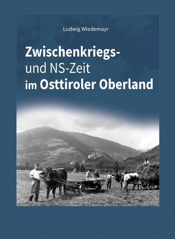 Buchcover - Zwischenkriegs- und NS-Zeit im Osttiroler Oberland