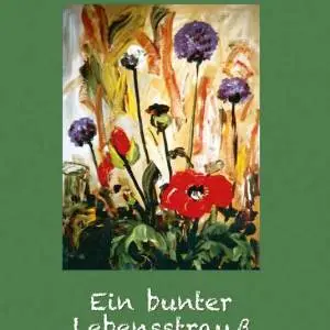 Buchcover - Ein bunter Lebensstrauß