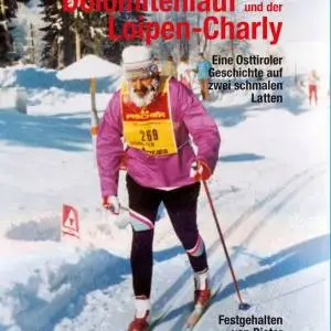 Buchcover - Langlauf, Dolomitenlauf und der Loipen-Charly