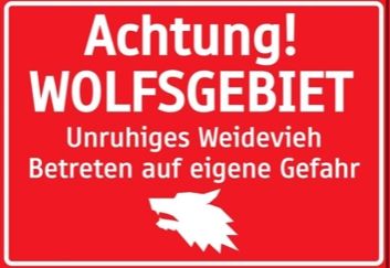 &bdquo;Achtung Wolfsgebiet&ldquo;?