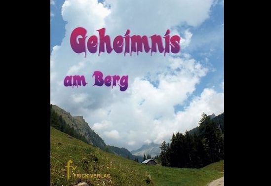 &bdquo;Geheimnis am Berg&ldquo;